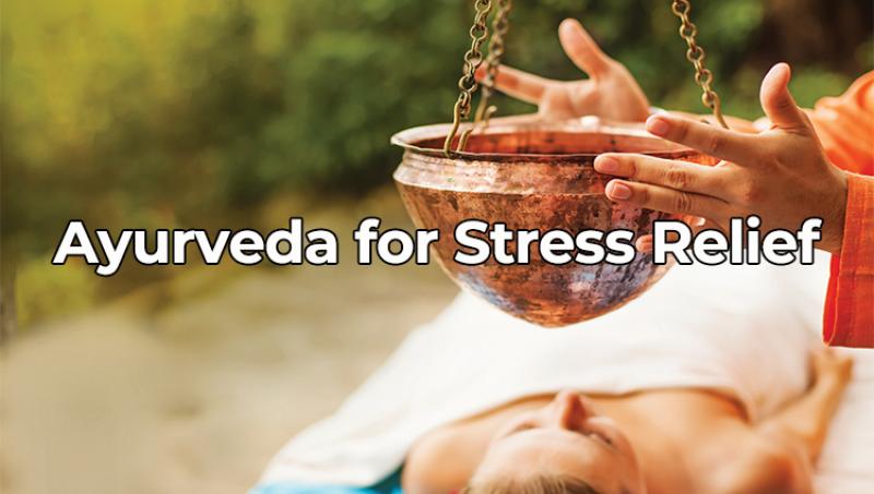 Best Ayurveda Treatment, Herbs for Stress